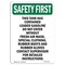 Signmission OSHA SAFETY FIRST, 7" Height, Decal, Portrait, This Tank Has Contained Leaded OS-SF-D-57-V-11384 - alternate 1
